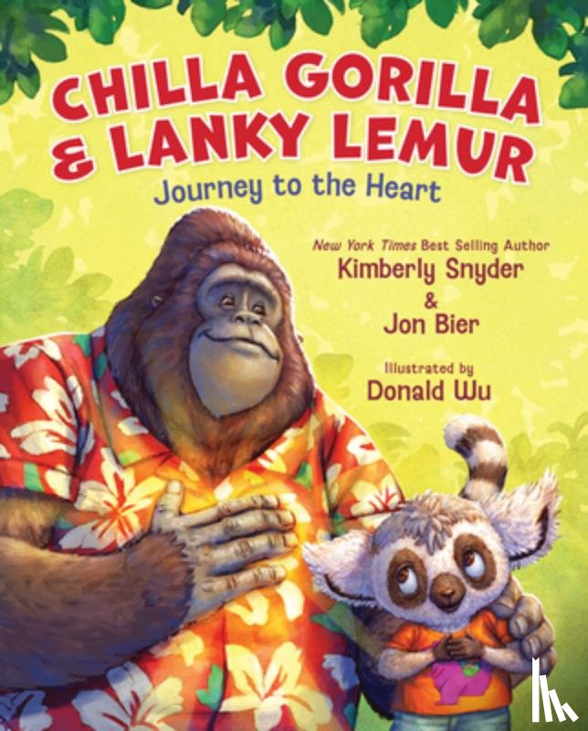 Snyder, Kimberly - Snyder, K: Chilla Gorilla & Lanky Lemur Journey to the Heart