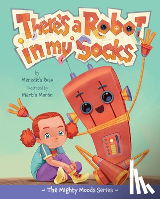 Rusu, Meredith - There's a Robot in My Socks: Volume 2