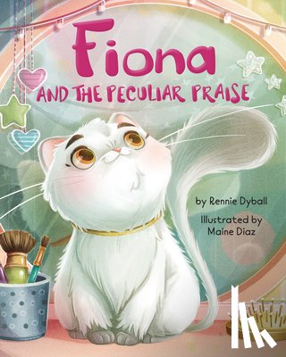 Dyball, Rennie - Fiona and the Peculiar Praise