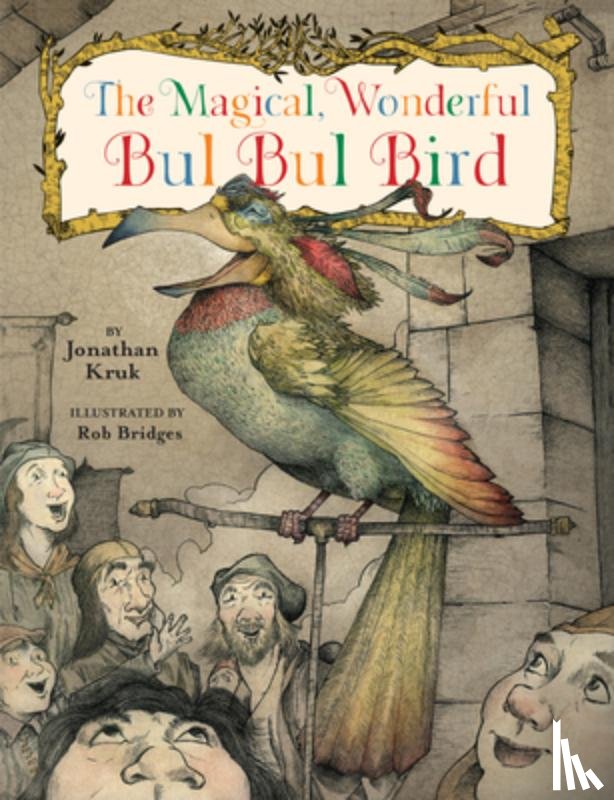 Kruk, Jonathan - The Magical, Wonderful Bul Bul Bird