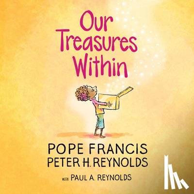 Pope Francis - Our Treasures Within