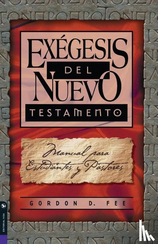Fee, Gordon D. - Exegesis Del Nuevo Testamento