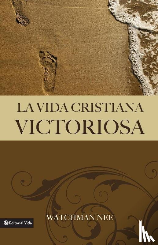 Nee, Watchman - La Vida Cristiana Victoriosa