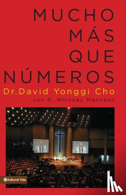 Cho, Pastor David Yonggi - Mucho mas que numeros