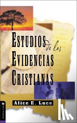 Luce, Alice E - Estudios de Las Evidencias Cristianas