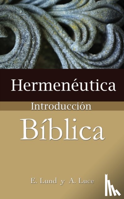 Lund, E. - Hermeneutica, introduccion biblica