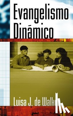 Walker, Luisa J, Jeter De Walker, Luisa - Evangelismo Dinamico