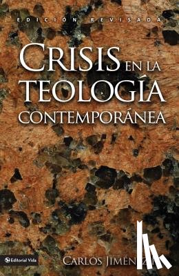 Jimenez, Carlos - Crisis En La Teologia Contemporanea
