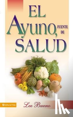 Bueno, Lee - El Ayuno, Fuente De Salud