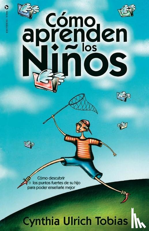 Tobias, Cynthia Ulrich, Zondervan Publishing - Como Aprenden Los Ninos