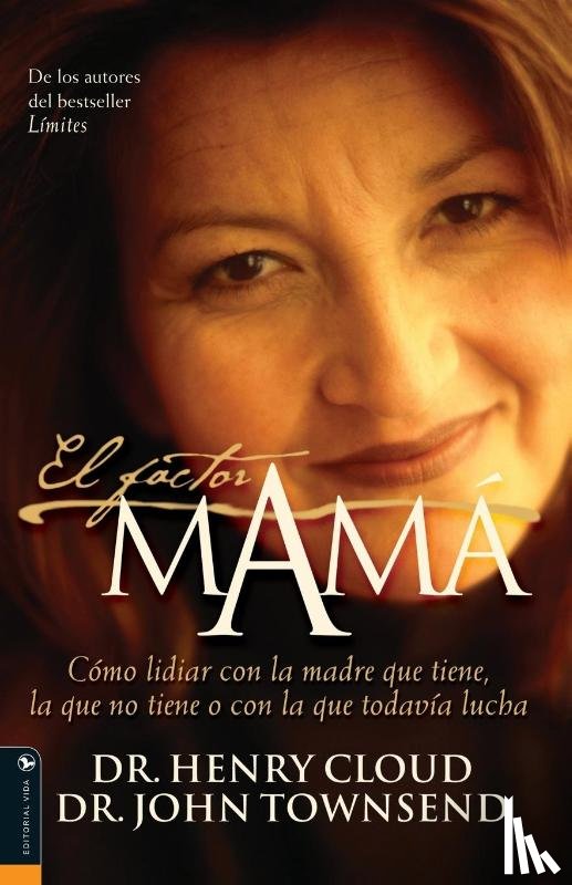 Cloud, Dr Henry, Townsend, John - El Factor Mama