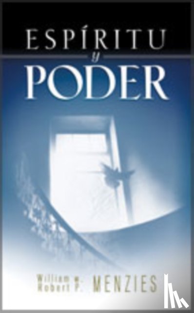 Menzies, William W, Menzies, Robert P - Espiritu Y Poder