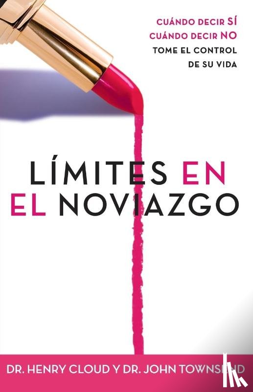 Cloud, Dr. Henry, Townsend, Dr. John - Limites en el Noviazgo