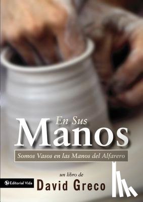 Greco, Sr David - En Sus Manos
