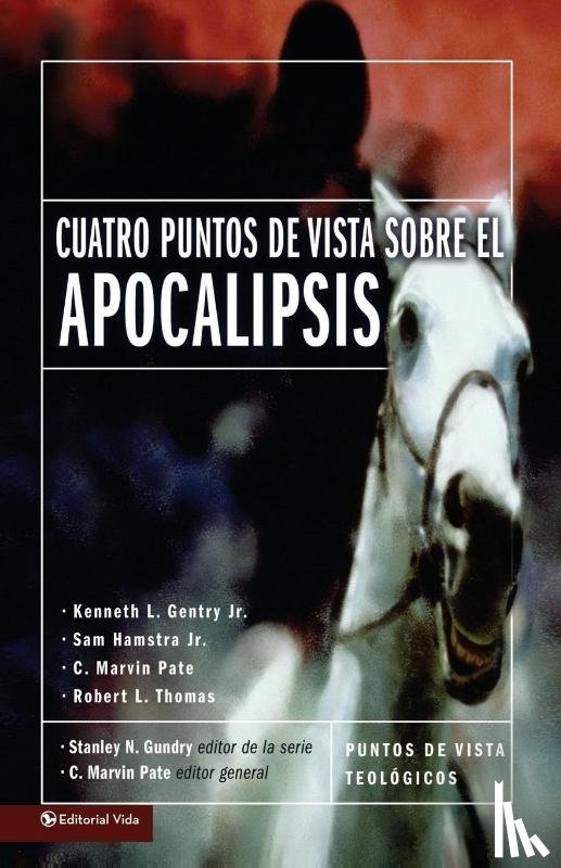  - Cuatro Puntos De Vista Sobre El Apocalipsis