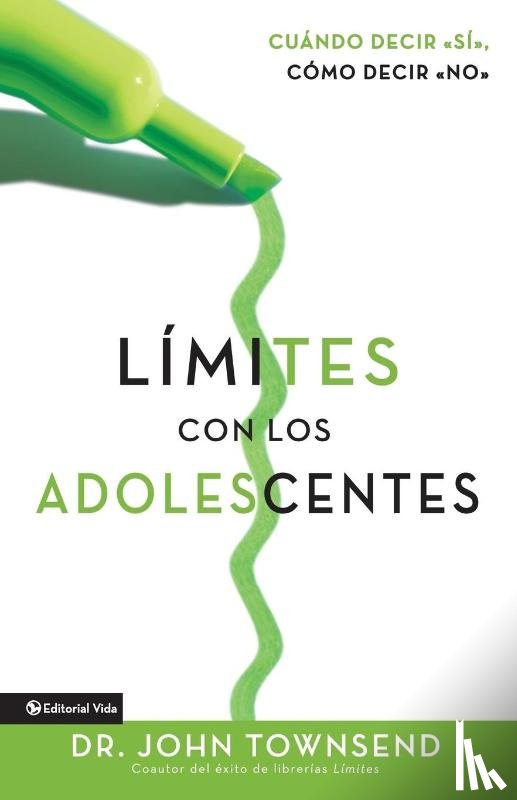Townsend, Dr. John - Limites Con Los Adolescentes