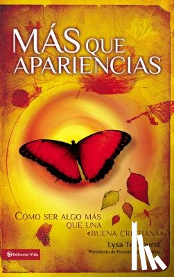 TerKeurst, Lysa - Mas Que Apariencias