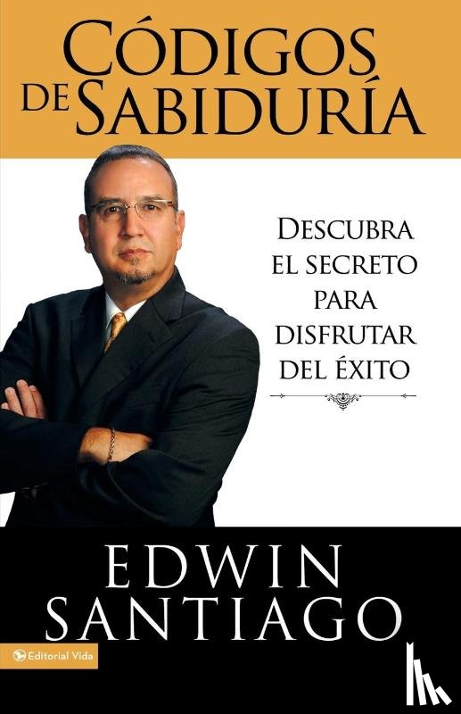 Santiago, Rvdo Edwin - Codigos de la Sabiduria