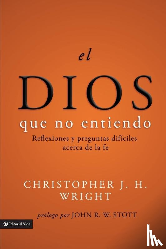 Wright, Christopher J H - El Dios Que No Entiendo