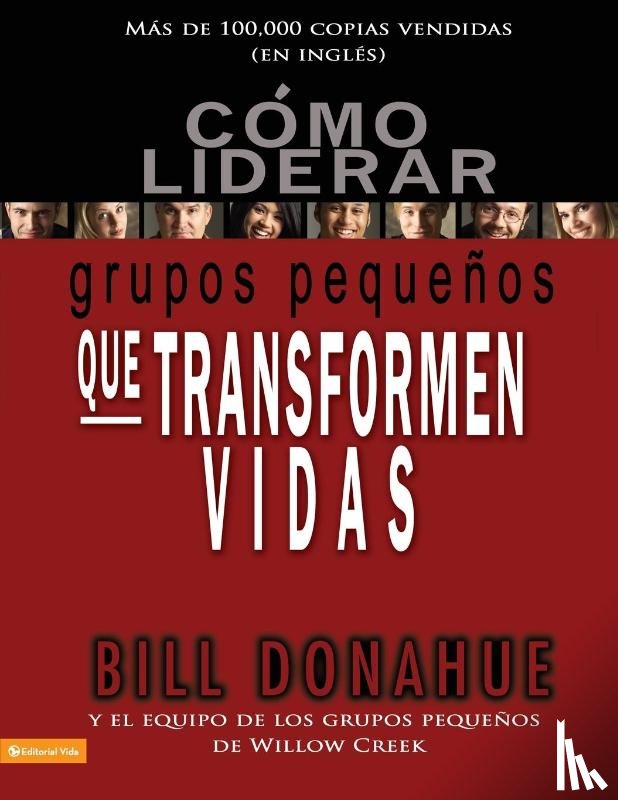 Donahue, Bill - Como liderar grupos pequenos que transforman vidas