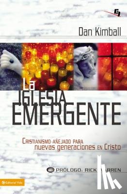 Kimball, Dan - La Iglesia Emergente