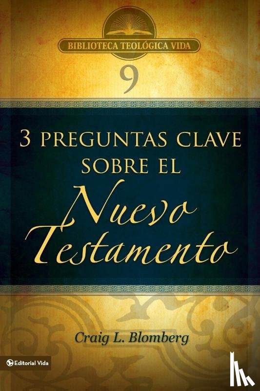 Blomberg, Dr Craig L - Btv # 09: Preguntas Clave Sobre El Nuevo Testamento