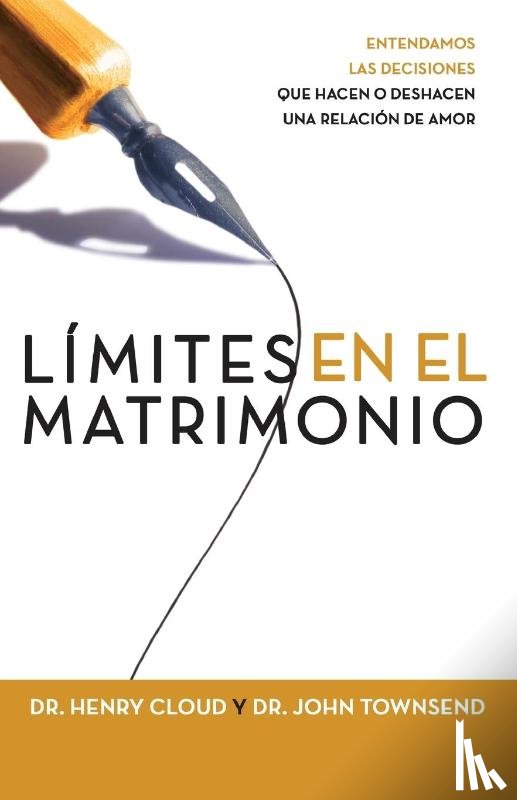 Cloud, Dr Henry, Townsend, Dr John - Limites en el Matrimonio