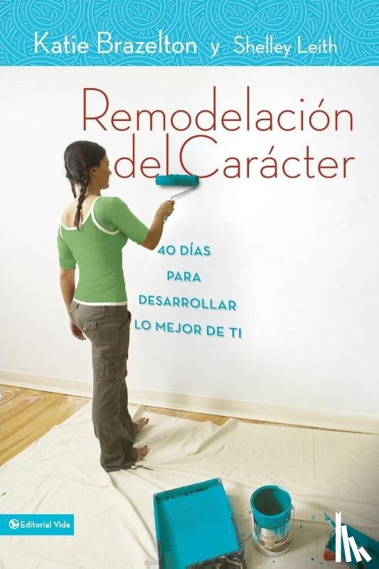 Brazelton, Katie - El Remodelaci¿¿n de car¿¿cter