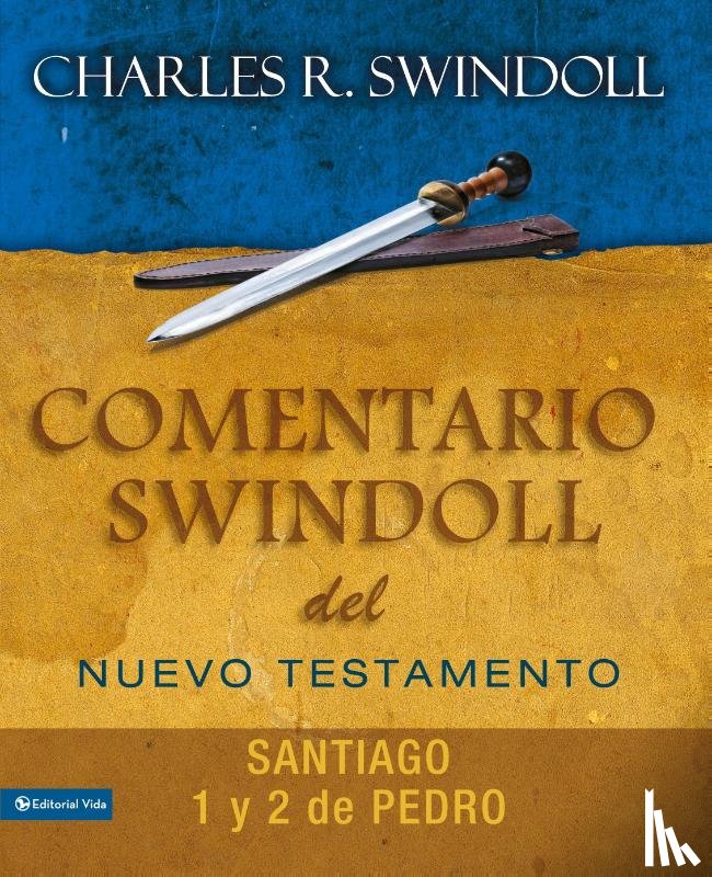 Swindoll, Dr Charles R - Comentario Swindoll del Nuevo Testamento: Santiago, 1 Y 2 Pedro