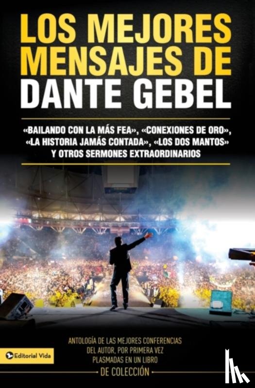 Gebel, Dante - Los Mejores Mensajes de Dante Gebel