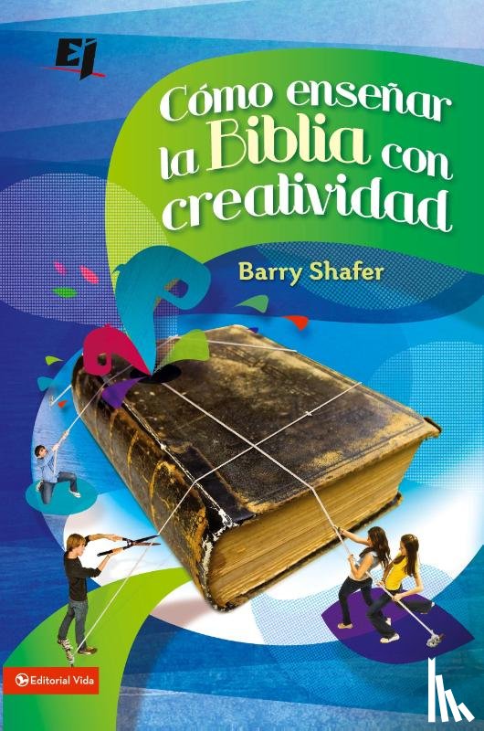 Shafer, Barry - Como Ensenar La Biblia Con Creatividad