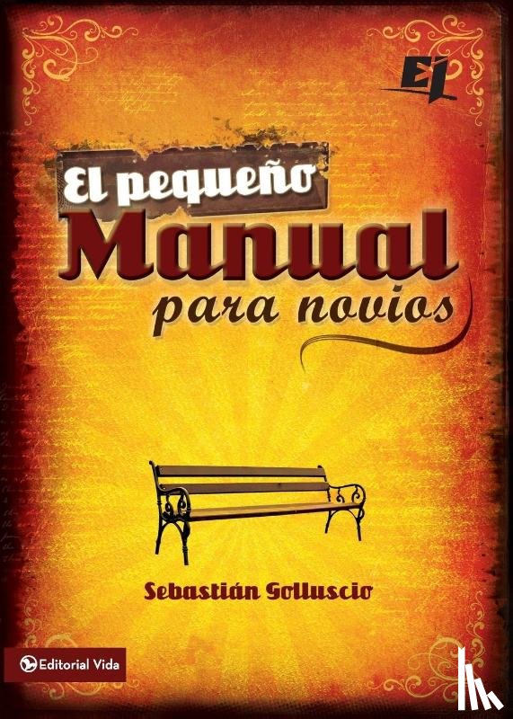 Golluscio, Sebastian Andres - El pequeno manual para novios
