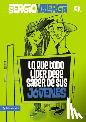 Valerga, Sergio - Lo Que Todo Lider Debe Saber de Sus Jovenes