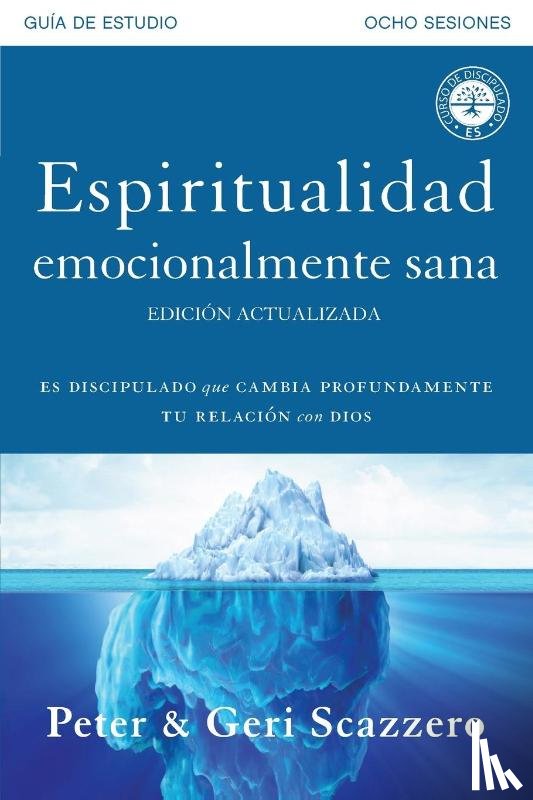 Scazzero, Mr Peter - Espiritualidad emocionalmente sana - Guia de estudio