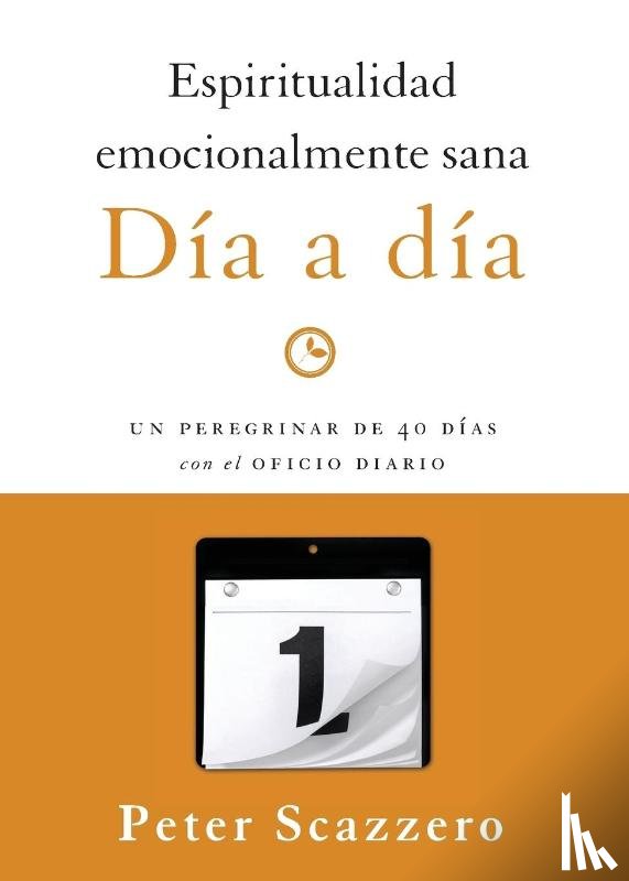 Scazzero, Peter - Espiritualidad emocionalmente sana - Dia a dia