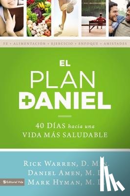 Warren, Rick, Amen, Daniel G., Hyman, Mark - El plan Daniel/ The Daniel Plan