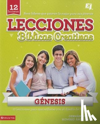 Ortiz, German, Andruejol, Howard - Lecciones Biblicas Creativas: Genesis
