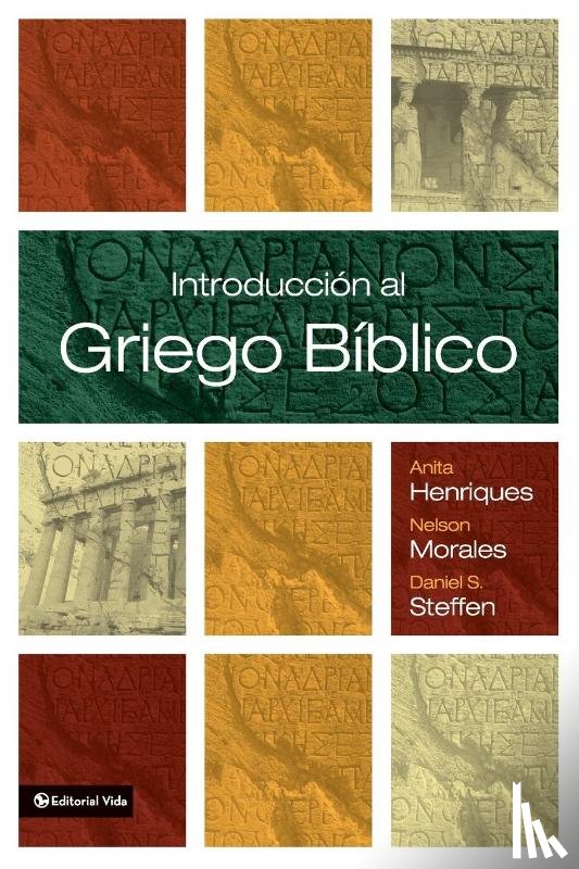 Anita Henriques, Henriques, Nelson Morales, Morales, Daniel S. Steffen, Steffen - Introduccion al griego biblico