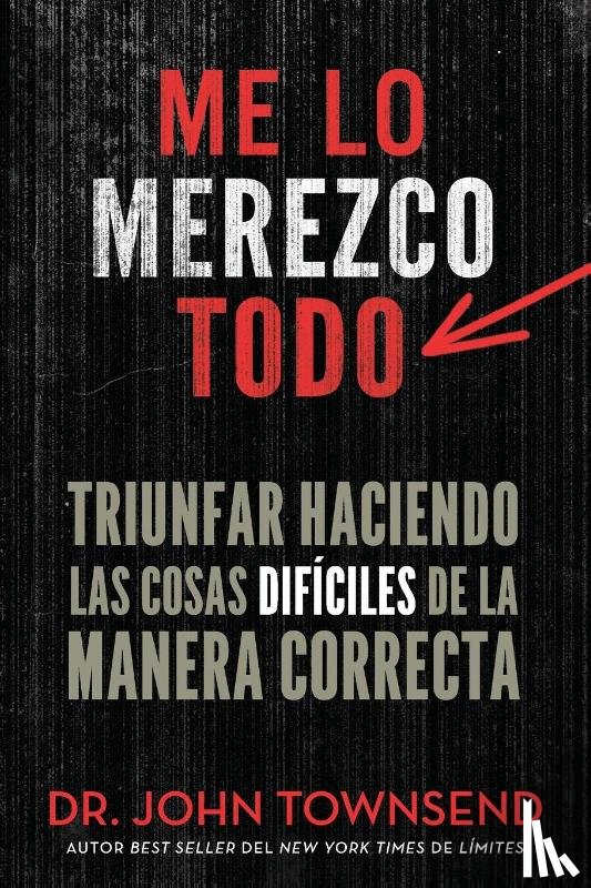 Townsend, John - Me lo merezco todo