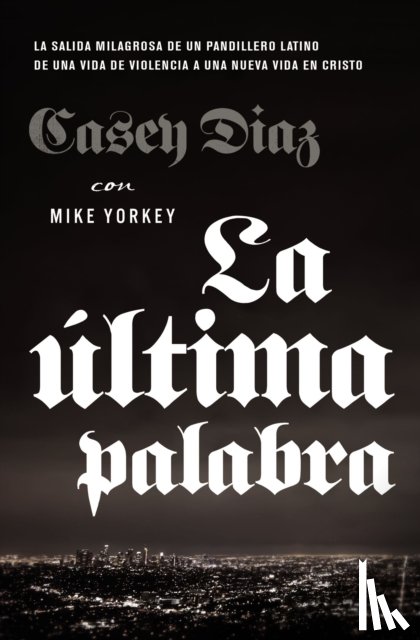 Diaz, Casey - La ultima palabra