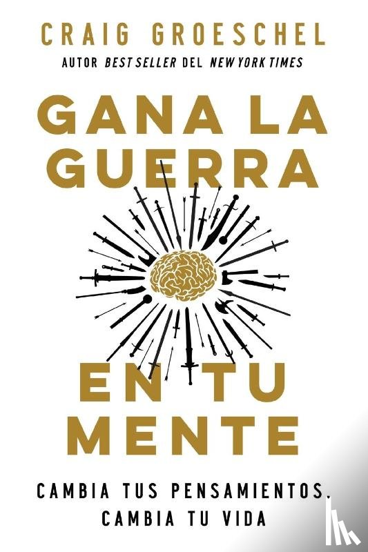 Craig Groeschel, Groeschel - Gana la guerra en tu mente