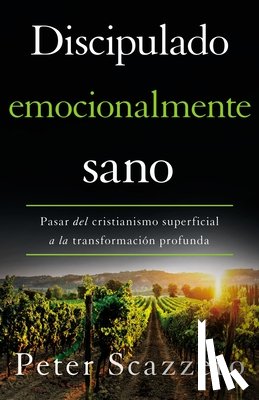 Scazzero, Peter - Discipulado emocionalmente sano