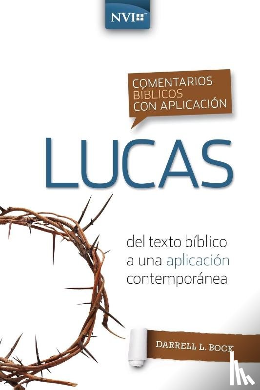 Bock, Darrell L - Comentario Biblico Con Aplicacion NVI Lucas