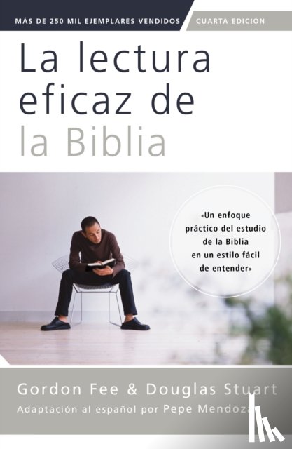 Fee, Gordon D, Stuart, Douglas - La Lectura Eficaz de la Biblia, Cuarta Edicion