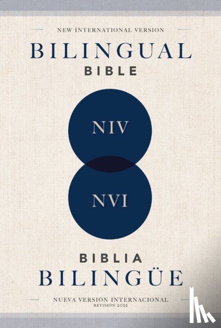 Nueva Version Internacional, Nueva Version Internacional - NIV/NVI, Bilingual Bible, Revised Text 2022, Softcover / NIV/NVI, Biblia Bilingue, Revision 2022, Tapa rustica
