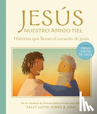 Lloyd-Jones, Sally - Jesus, nuestro amigo fiel