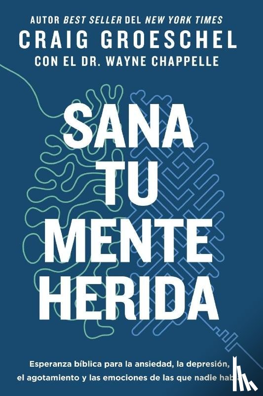 Groeschel, Craig - Sana Tu Mente Herida