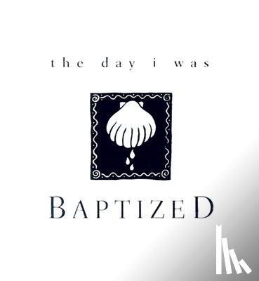 Lucas, Pam - The Day I Was Baptized