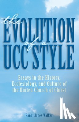 Walker, Randi J. - Evolution of a Ucc Style