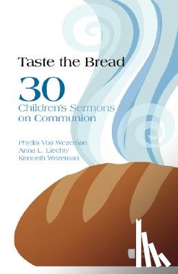 Wezeman, Phyllis Vos - Taste the Bread